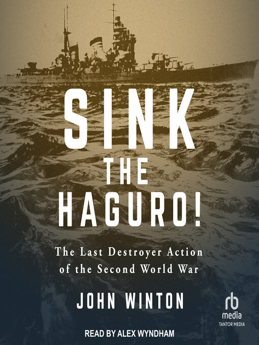 Title details for Sink the Haguro! by John Winton - Available